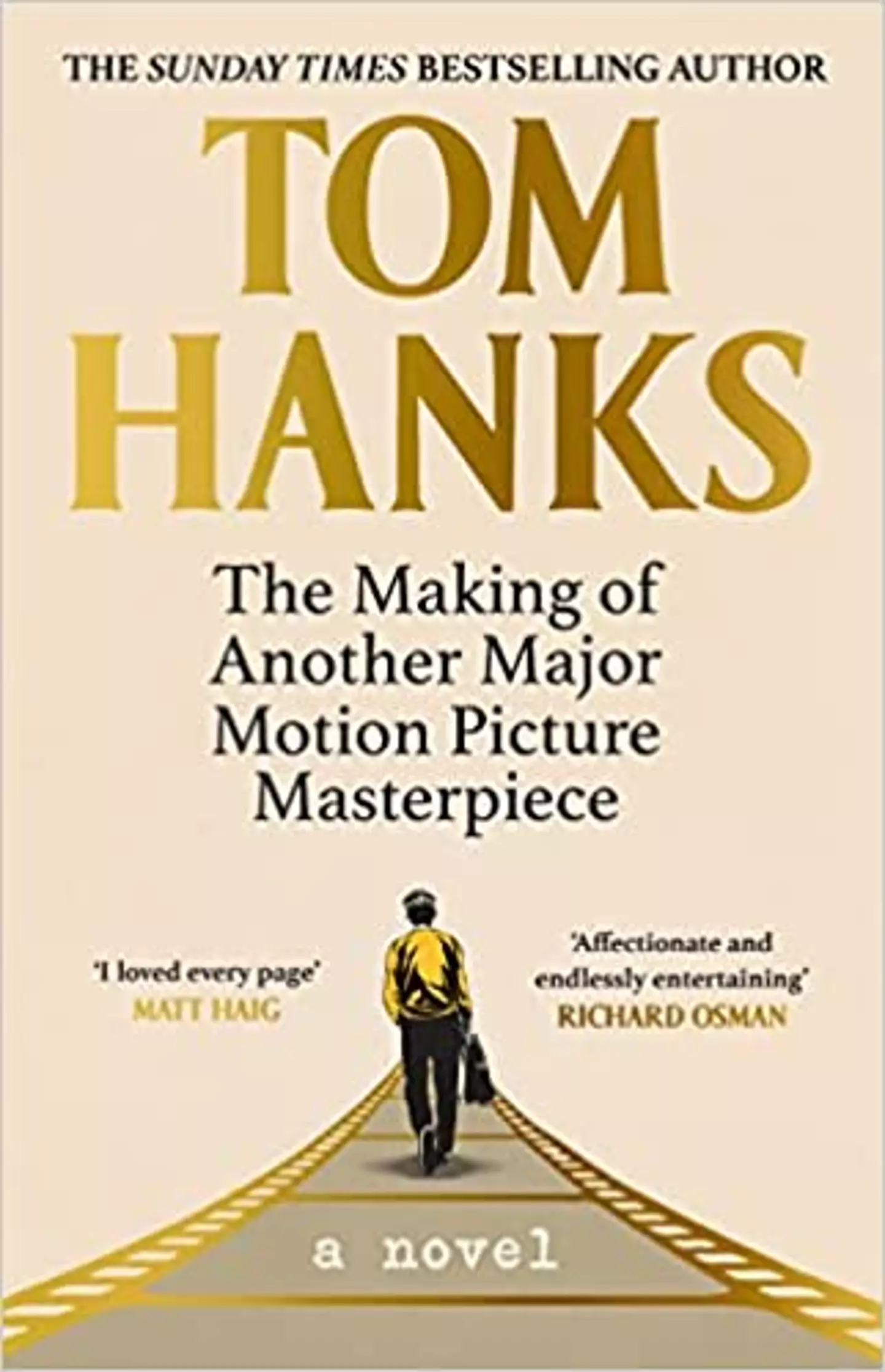 'The Making of Another Major Motion Picture Masterpiece' is Hanks' debut novel.