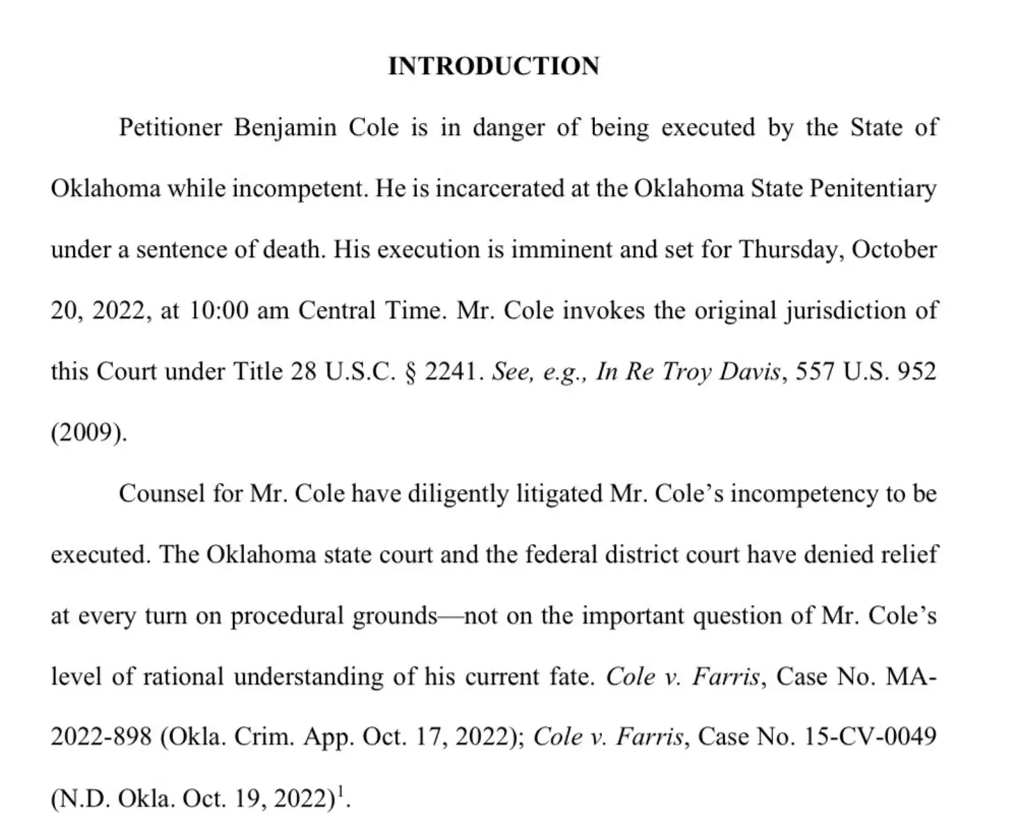 Cole's attorneys tried to argue the 57-year-old was not mentally or physically well enough to be executed.