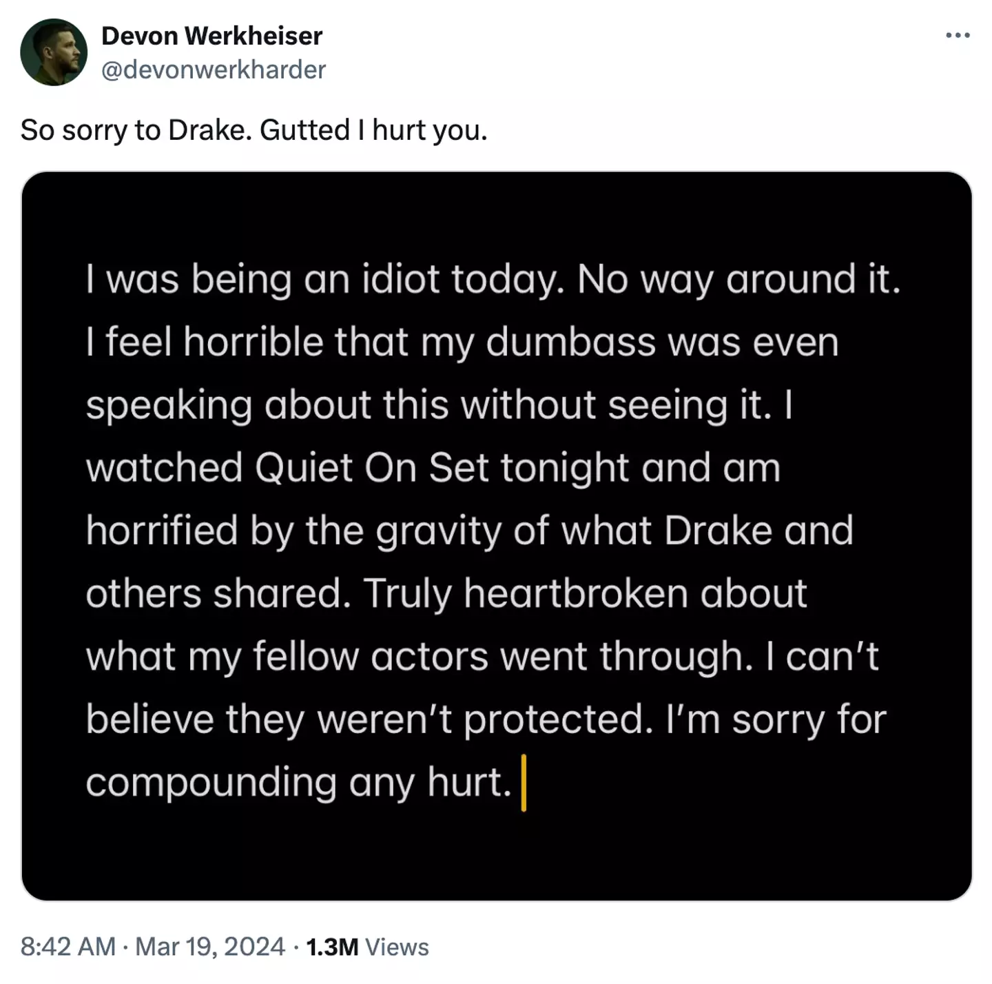 Devon Werkheiser has since apologized for his remarks.