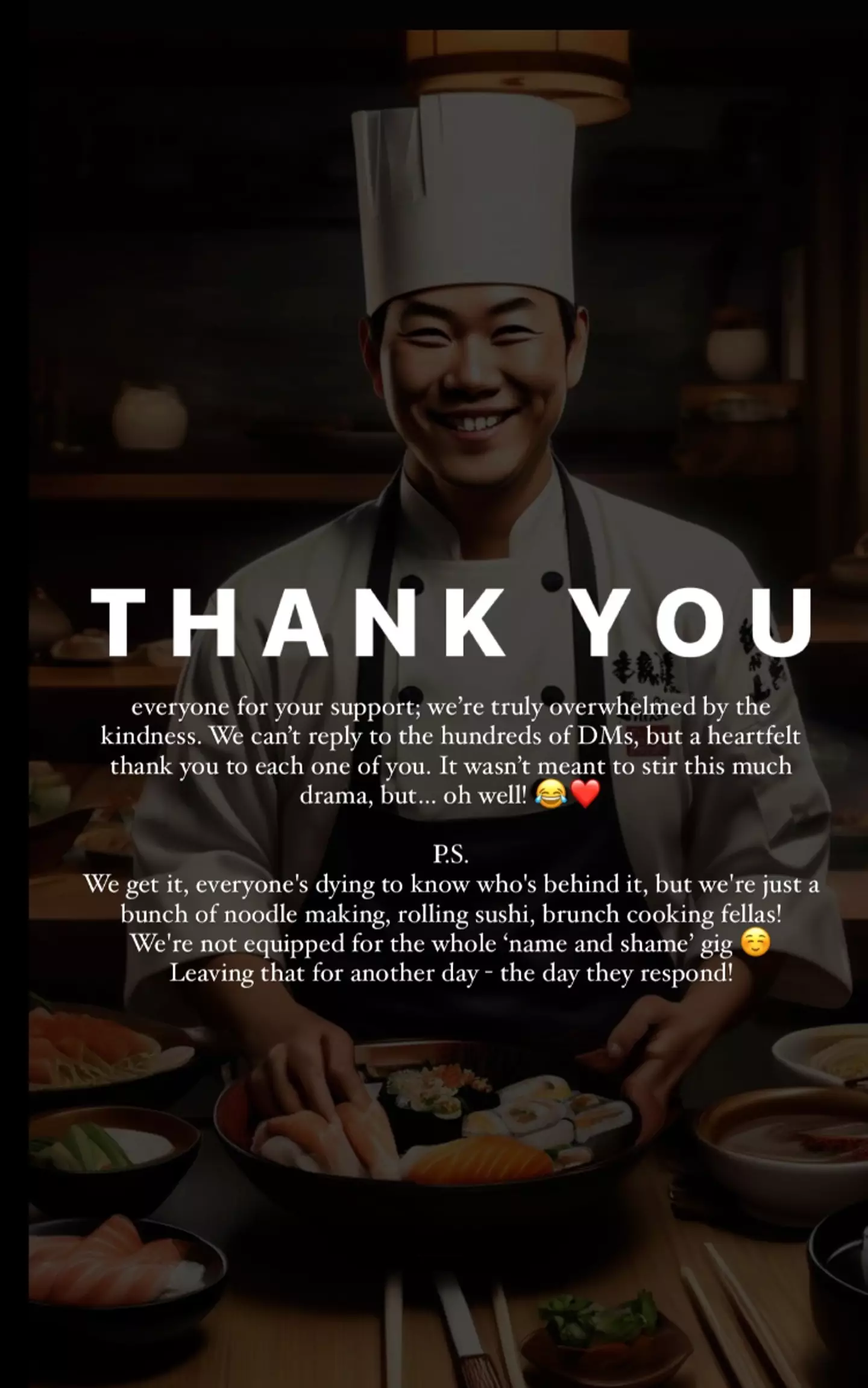 The eatery has since thanked fans for their support and claim they won't be naming the influencer.