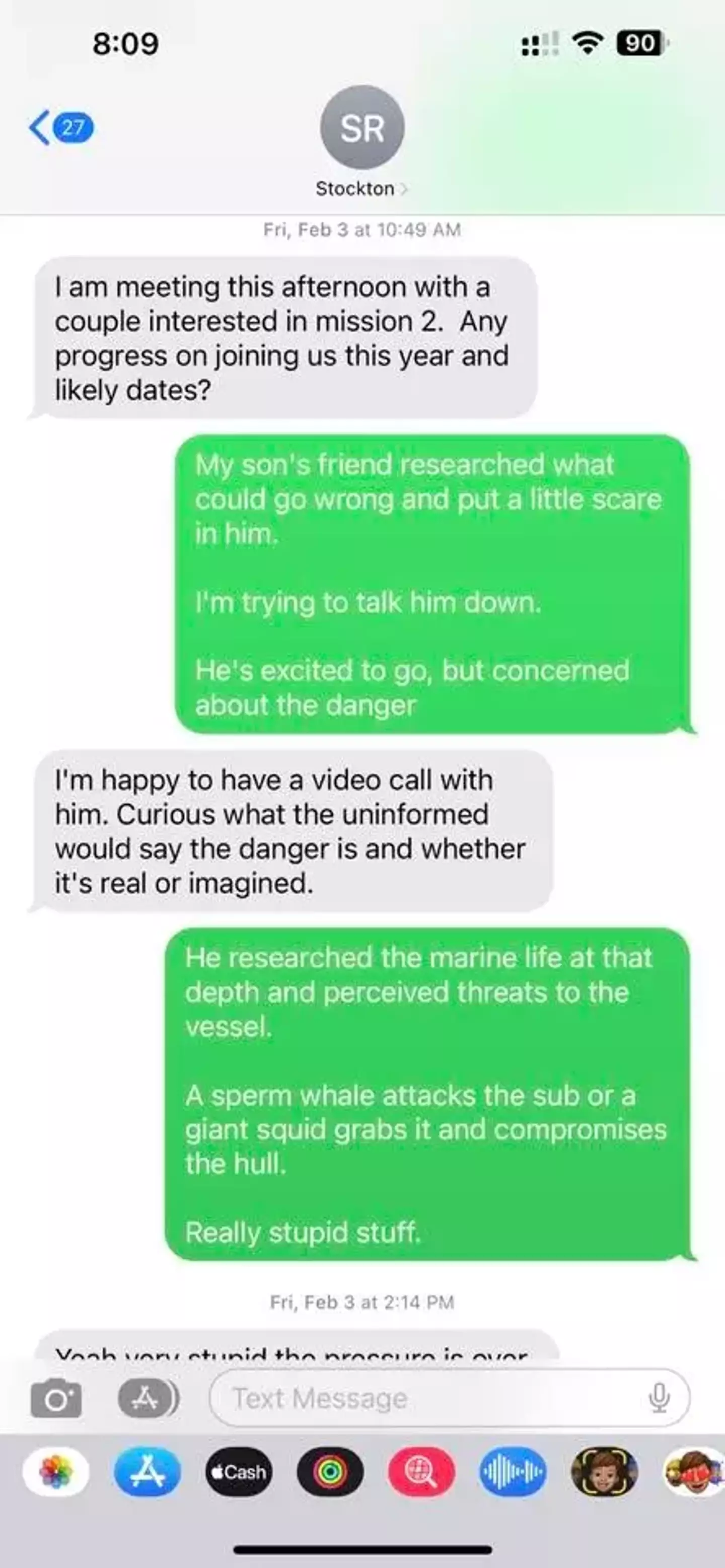 In one exchange of messages he mentioned that his son was scared of the dangers.