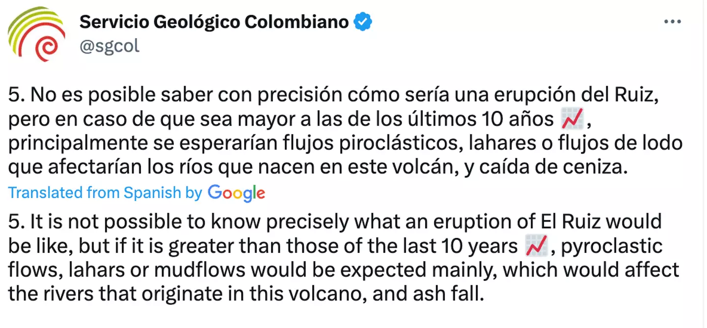 The SGC has said an eruption could cause mudslides.