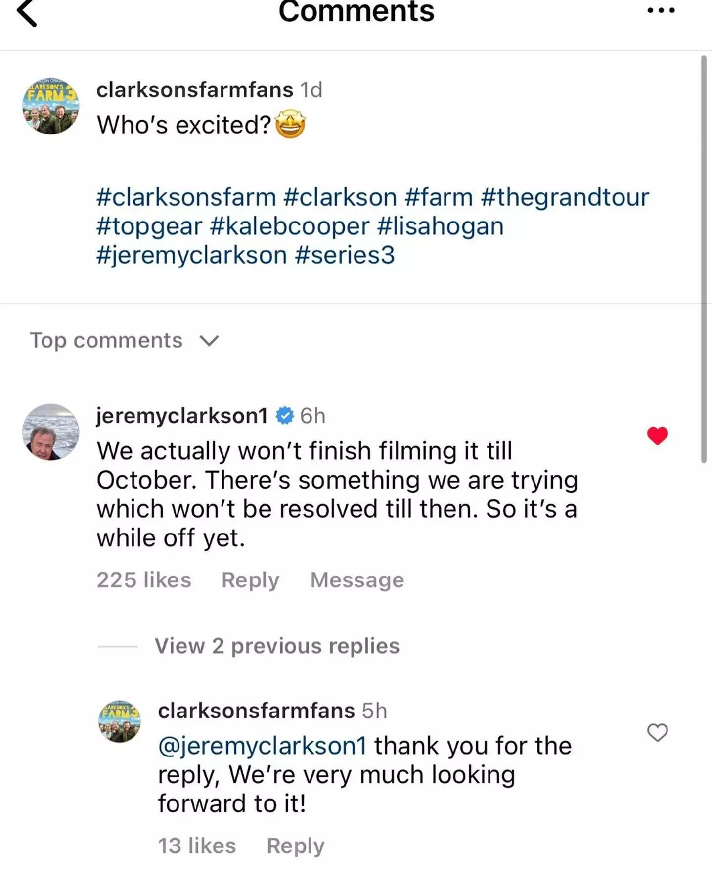 Jeremy Clarkson said the new season of Clarkson's Farm won't finish filming until October.