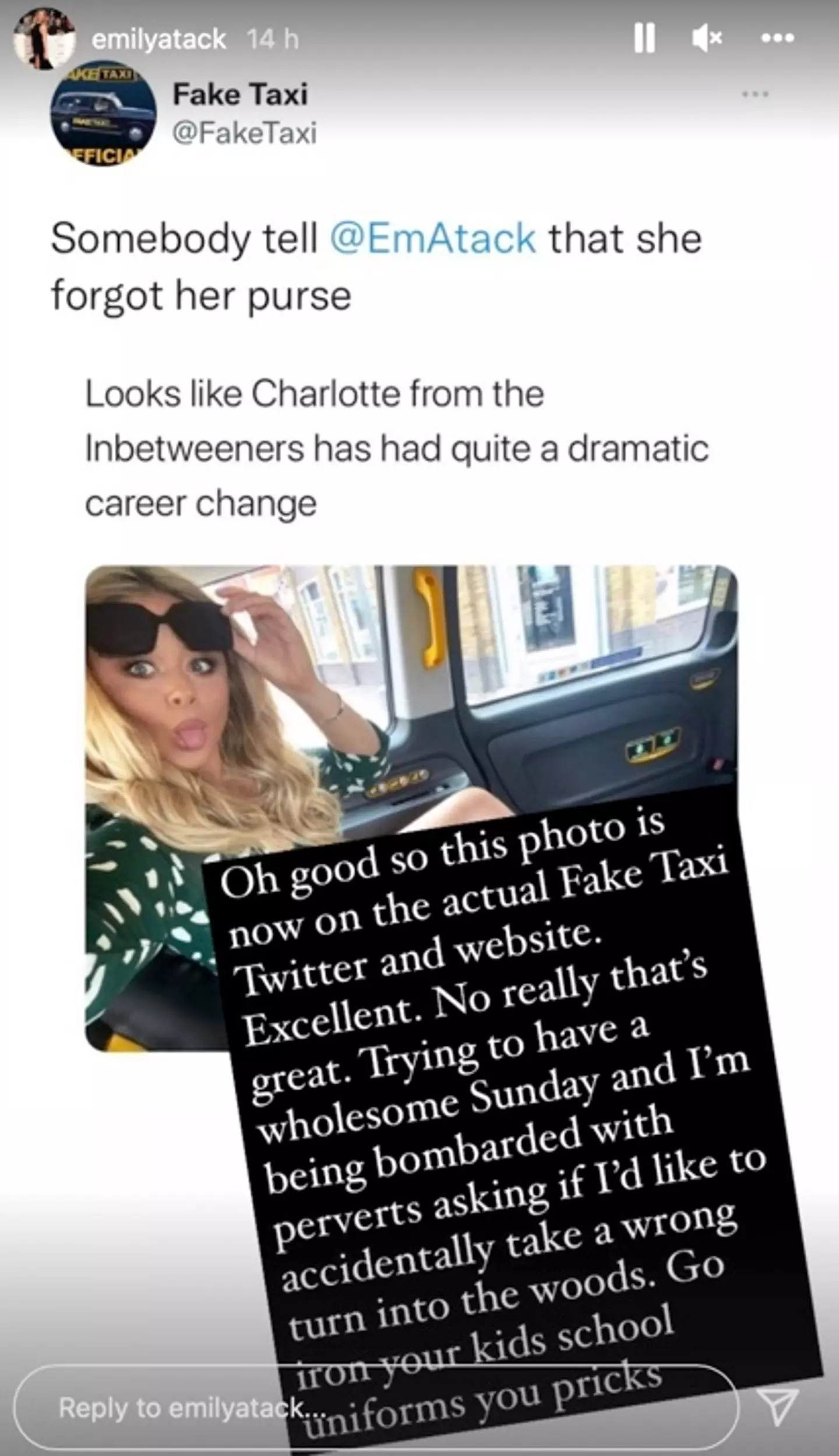 Emily Atack says she has received a barrage of abuse following the Fake Taxi Post.