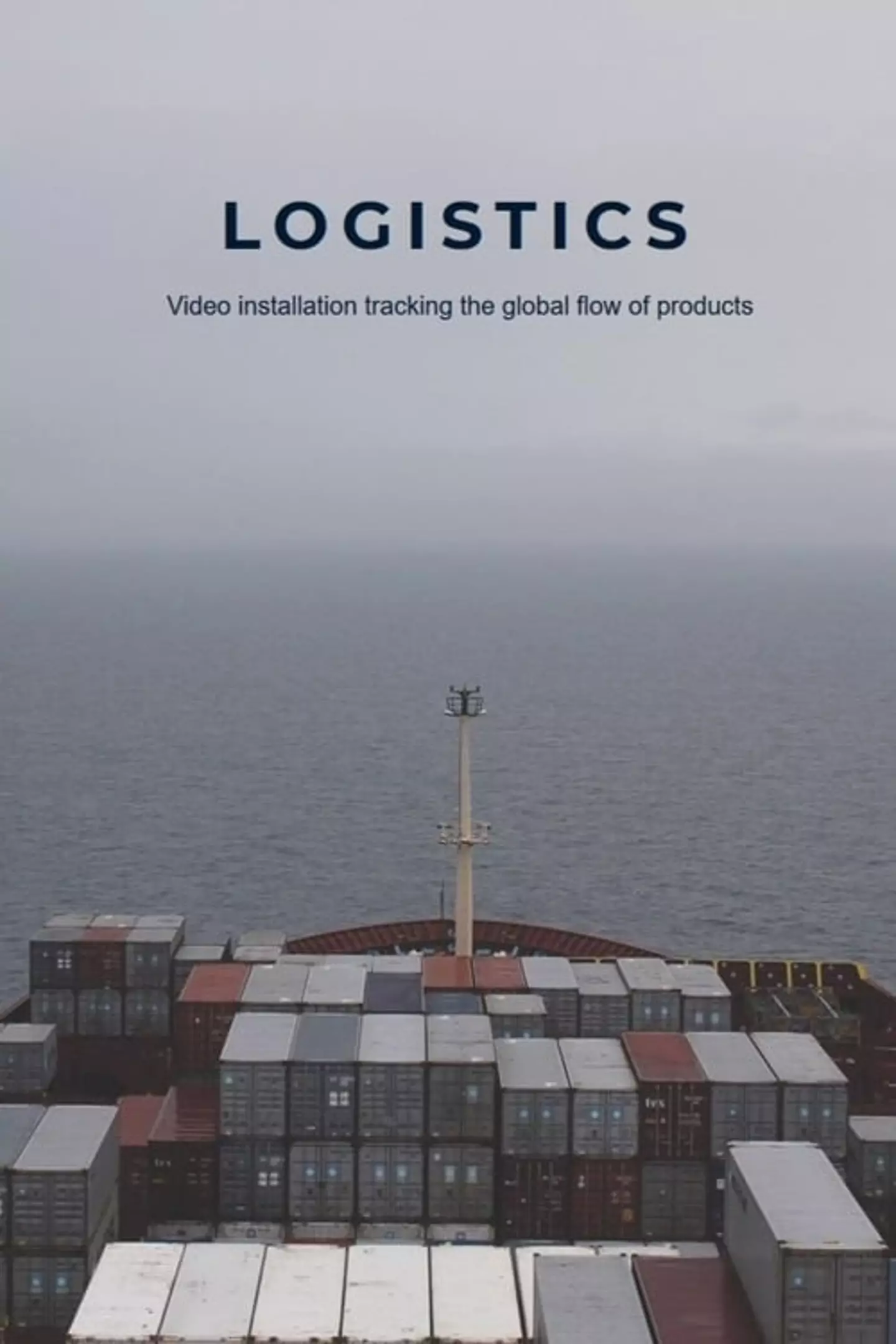 Logistics, an 'experimental film', premiered in 2008.
