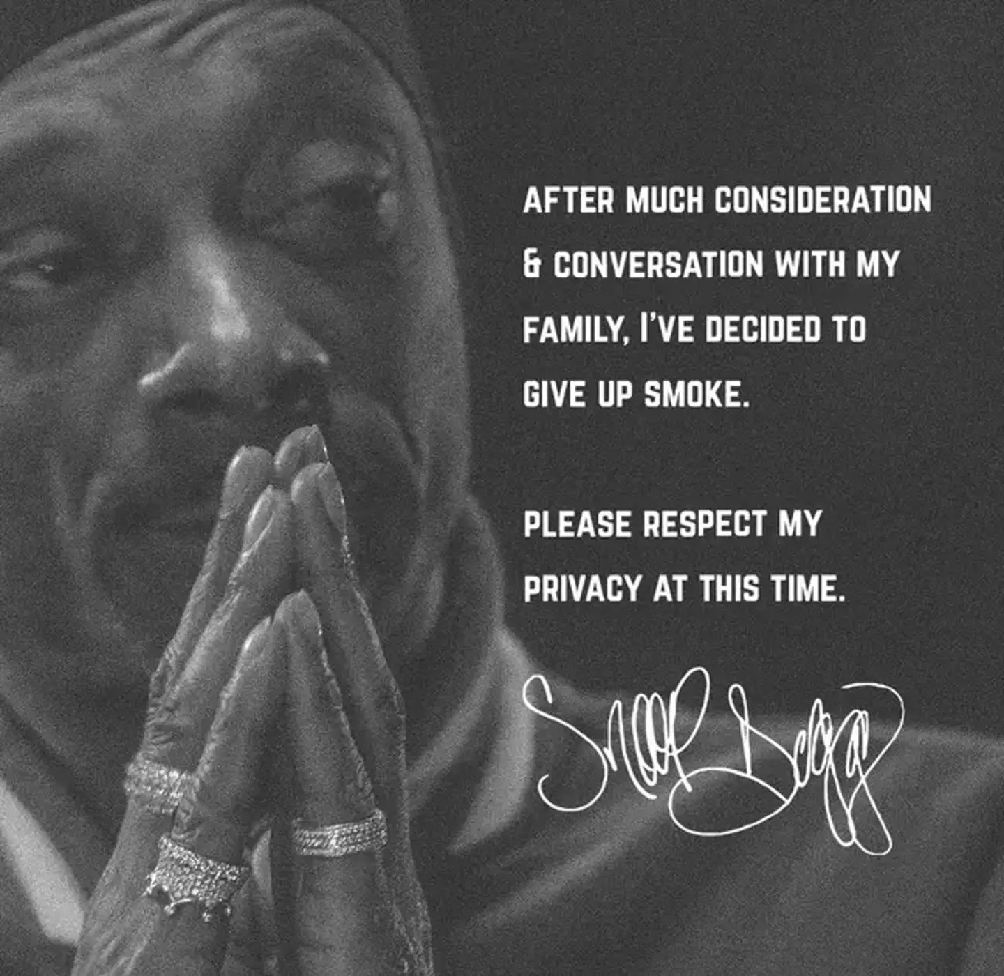 Snoop Dogg made the shock announcement that he is 'giving up smoke' for family reasons.