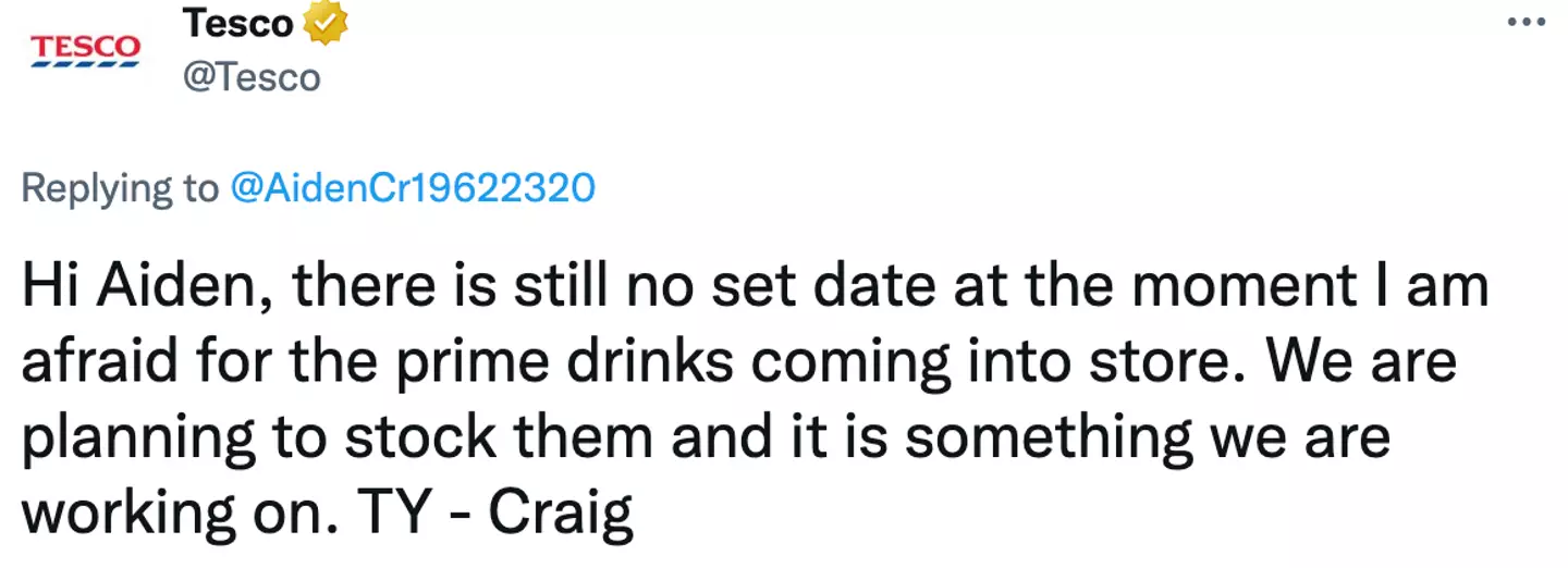 A Tesco shopper asked the retailer on Twitter if it plans to sell the drink and things seemed hopeful at the time.