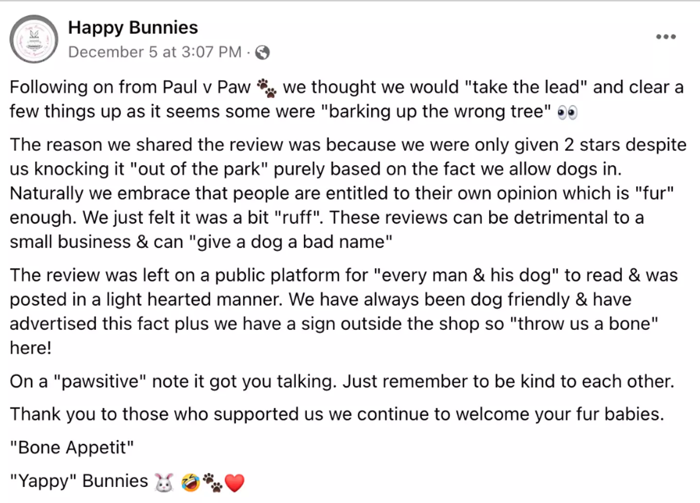 The cafe reminded customers that they've always been dog-friendly.