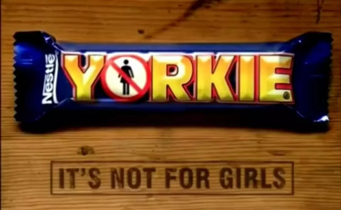 The slogan claimed the chocolate wasn't for girls.