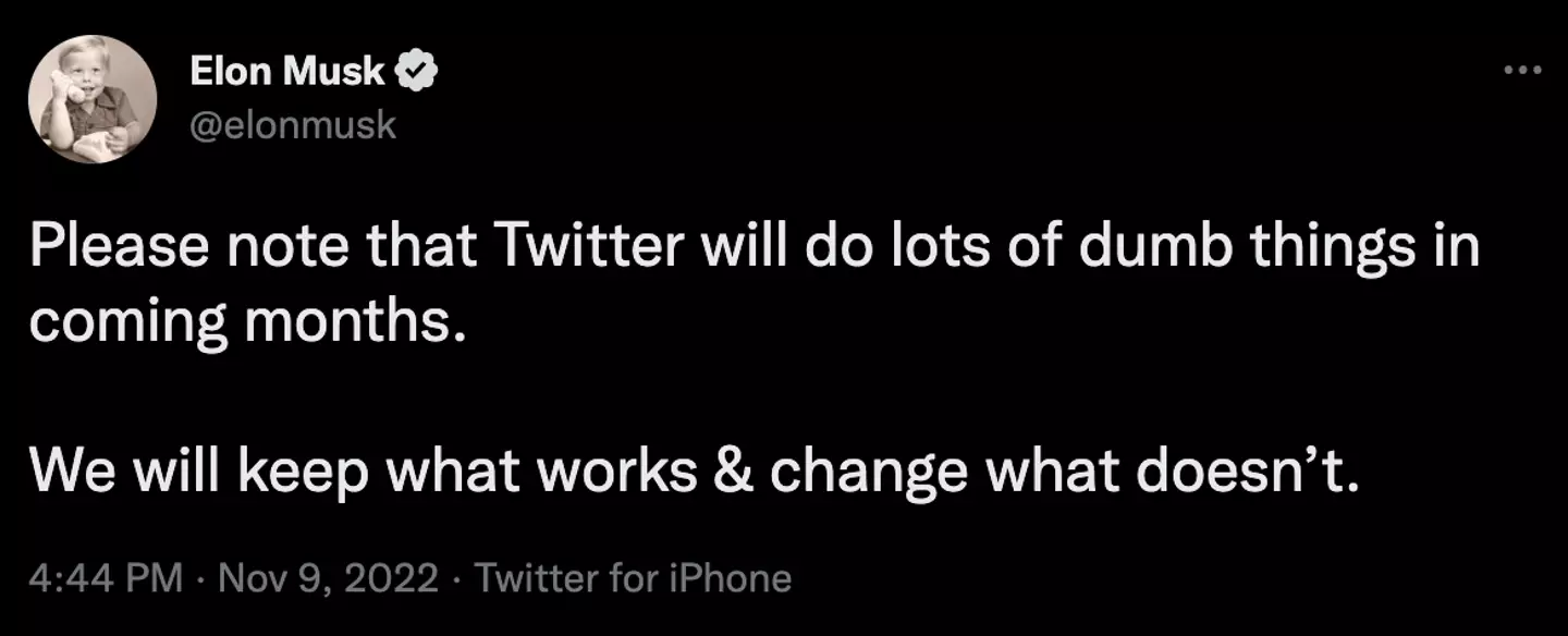 Musk is clearly ready to experiment.