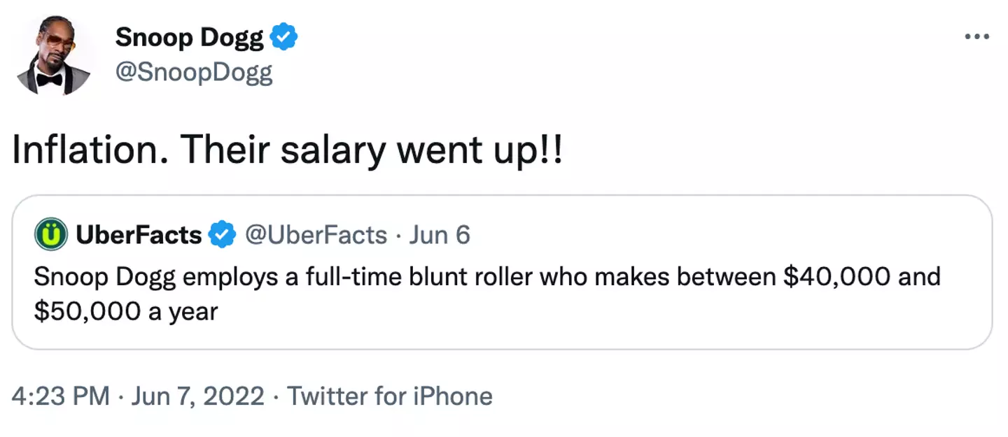 Snoop even gave his roller a pay rise in line with inflation.