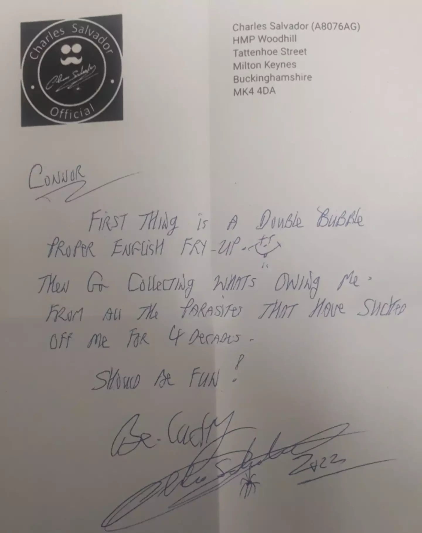 Charles Bronson has revealed his plans upon leaving prison.