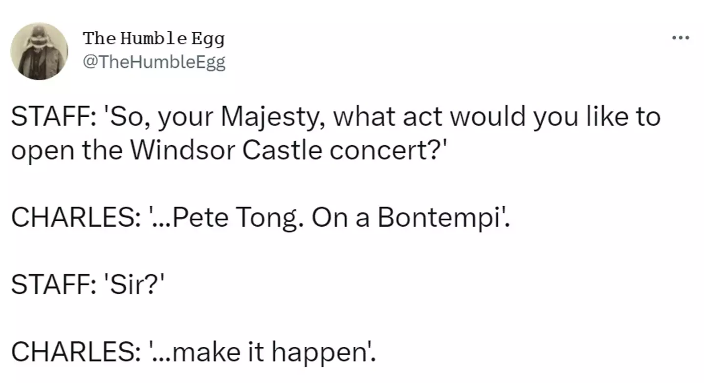 King Charles asked for Pete Tong specifically, so we can only assume this conversation took place.