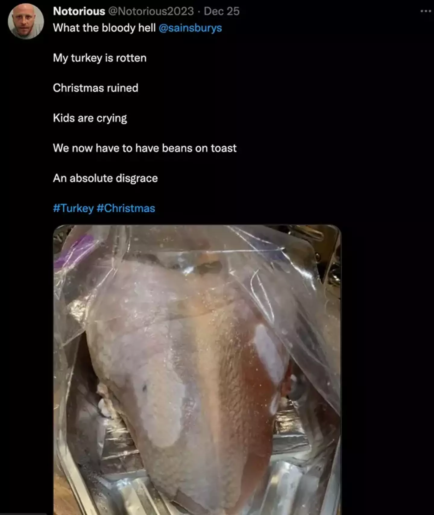 Last year many were reporting 'rotten' turkeys.