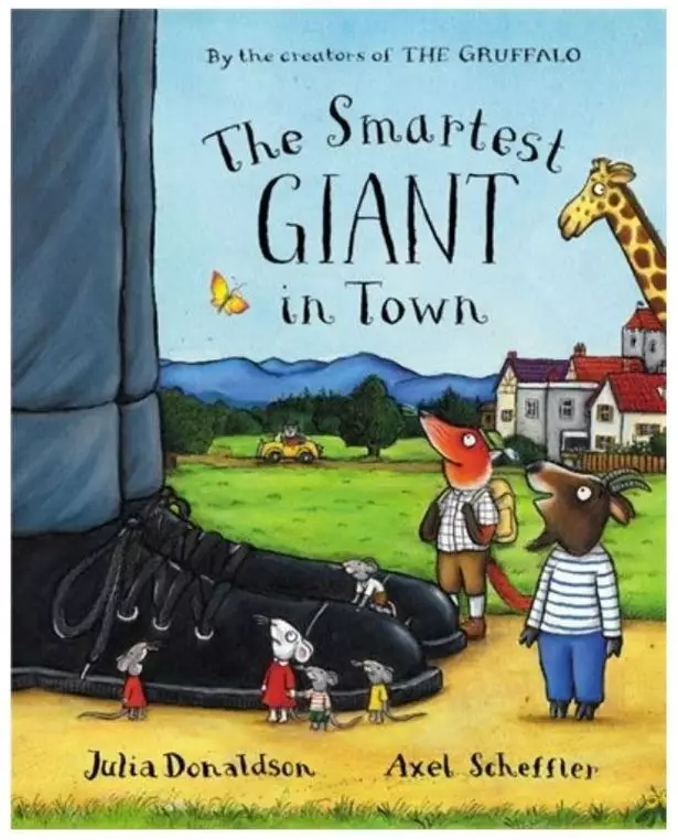 The Smartest Giant in Town is a book by Julia Donaldson (