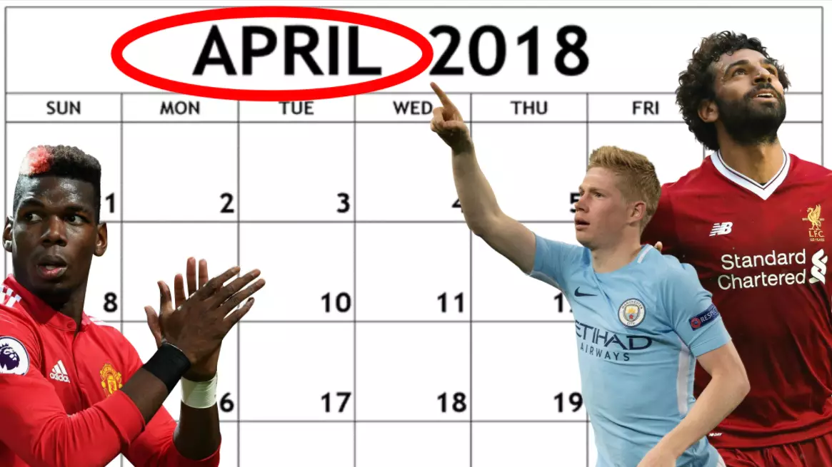 The First 10 Days Of April Are Every Football Fan's Dream