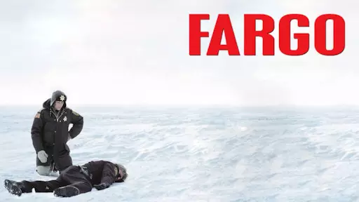 Fargo on Netflix.