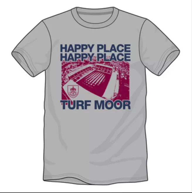 The 'happy place, happy place, Turf Moor' t-shirts by Burnley FC (