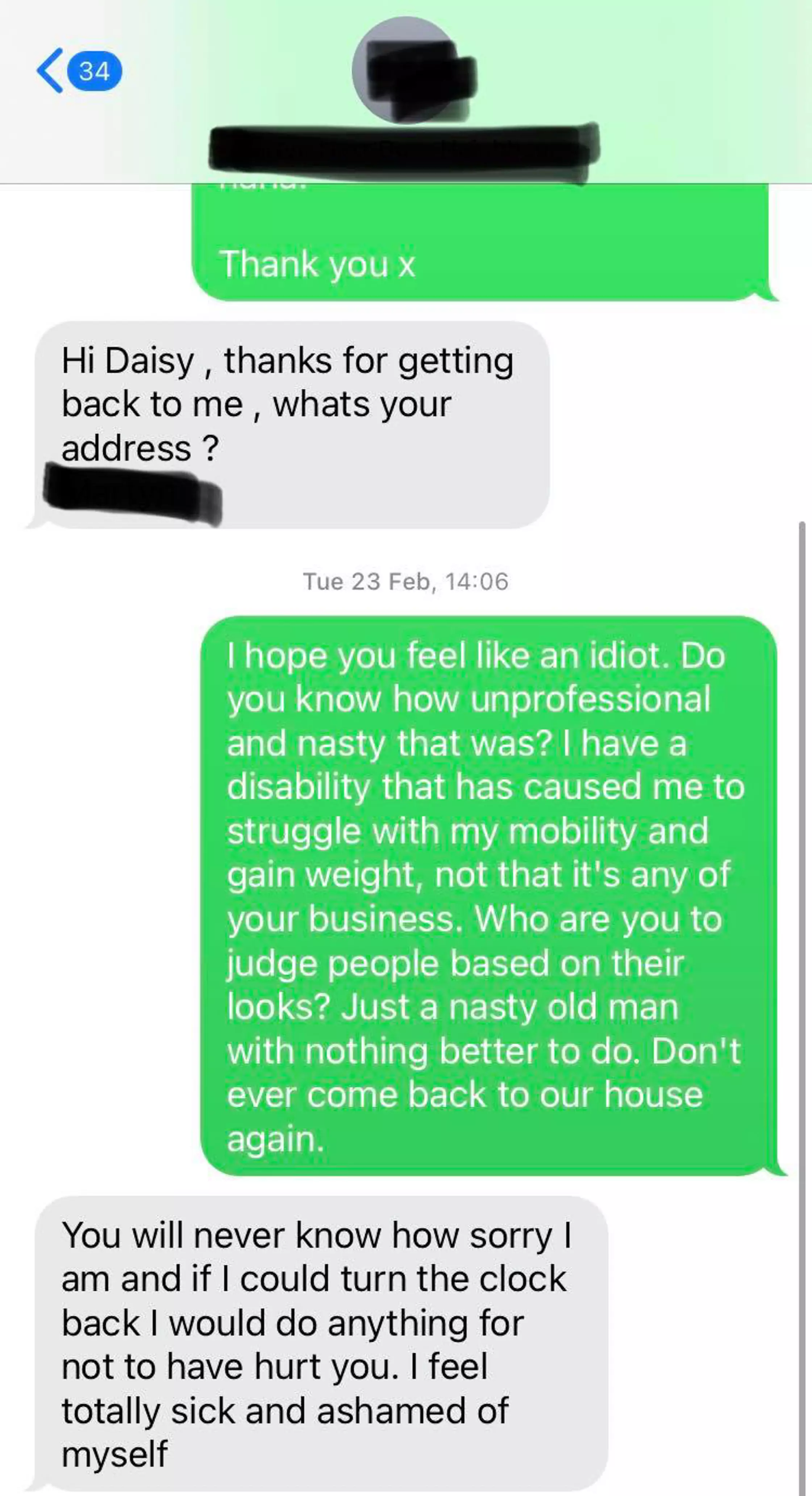 The woman text the roofer and he apologised profusely (