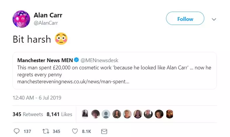 The news didn't go down too well with Alan Carr.