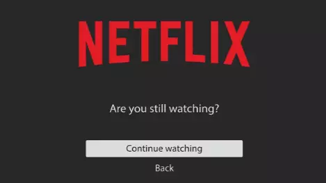 Netflix Is Trialling A Feature That Removes Its ‘Are You Still Watching?’ Message