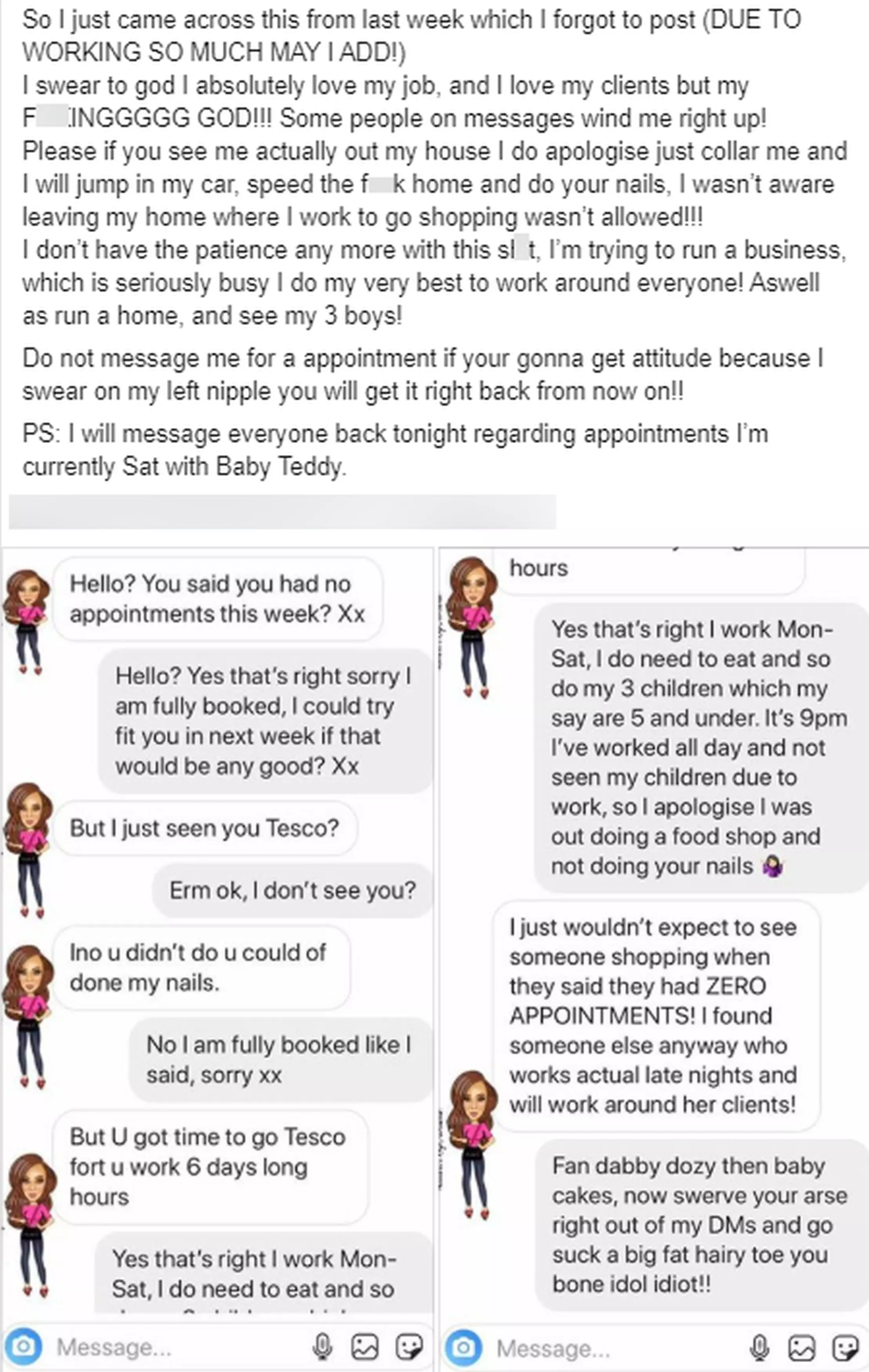 Danielle posted screenshots of the exchange on Facebook, writing "Don't message me for an appointment if your gonna get attitude [sic]". (