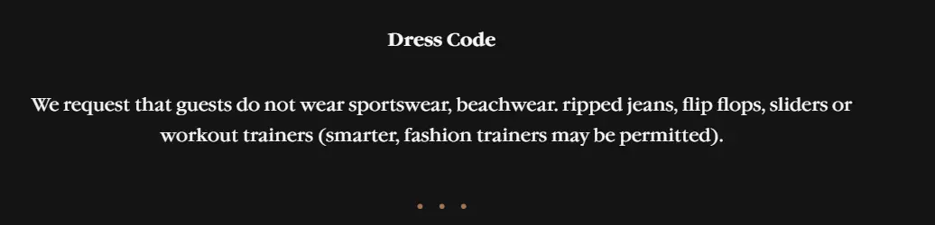 The Sexy Fish dress code says 'sportswear' is not allowed.