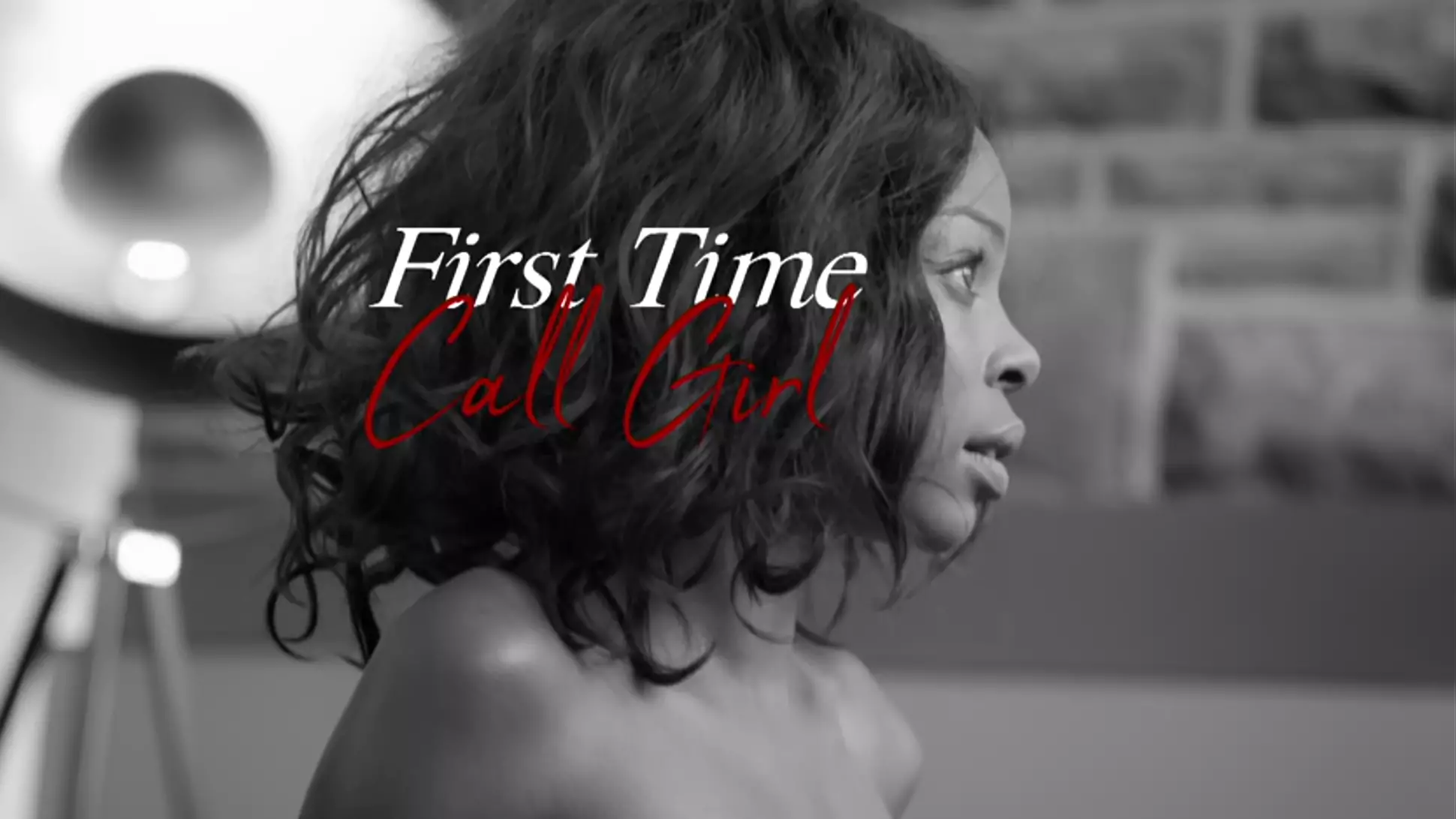 'First Time Call Girl' Is The Most Important Thing You Should Watch
