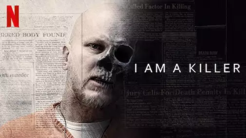 New Netflix True Crime Drama 'I Am A Killer' Has Fans 'Hooked' With Its Harrowing Stories Of Death Row