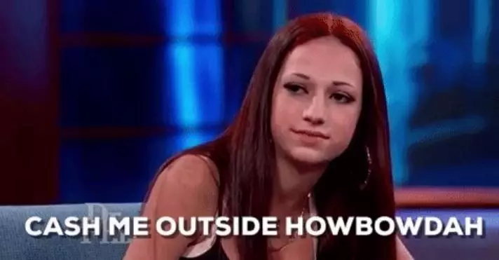 Cash Me Ousside Girl Is Making An Embarrassing Amount Of Money Through Meet And Greets