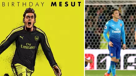 Arsenal Fans Lose Their Sh*t Over The Clubs Mesut Ozil Birthday Message
