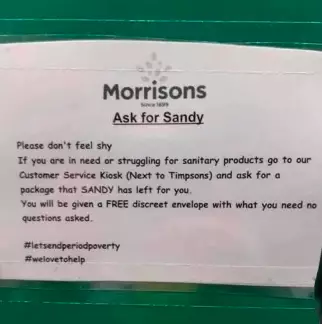 Morrisons shoppers were told they should 'Ask for Sandy' if they need help buying sanitary products (